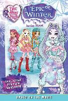 Ever After High: Epic Winter: The Junior Novel