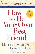 How to Be Your Own Best Friend