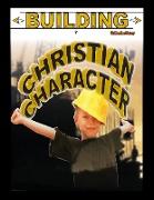Building Christian Character
