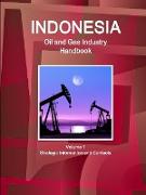 Indonesia Oil and Gas Industry Handbook Volume 1 Strategic Information and Contacts