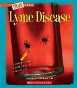Lyme Disease (a True Book: Health)