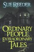 Ordinary People, Extraordinary Tales