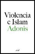 Violencia e islam : conversación con Houria Abdelouahed
