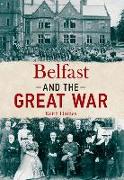 Belfast and the Great War