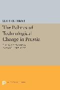 The Politics of Technological Change in Prussia