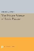 The Private Science of Louis Pasteur