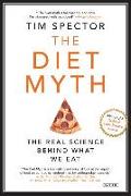 The Diet Myth: Why the Secret to Health and Weight Loss Is Already in Your Gut