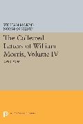 The Collected Letters of William Morris, Volume IV