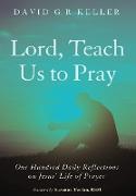 Lord, Teach Us to Pray