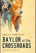 Baylor at the Crossroads
