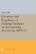 Existence and Regularity of Minimal Surfaces on Riemannian Manifolds. (MN-27)