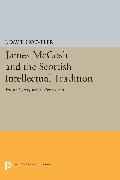 James McCosh and the Scottish Intellectual Tradition