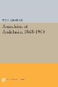 Anarchists of Andalusia, 1868-1903