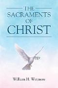 The Sacraments of Christ