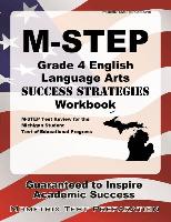 M-Step Grade 4 English Language Arts Success Strategies Workbook: Comprehensive Skill Building Practice for the Michigan Student Test of Educational P