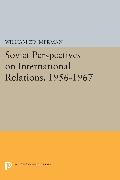 Soviet Perspectives on International Relations, 1956-1967