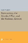 Bureaucracy, the Marshall Plan, and the National Interest