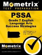 Pssa Grade 7 English Language Arts Success Strategies Study Guide: Pssa Test Review for the Pennsylvania System of School Assessment