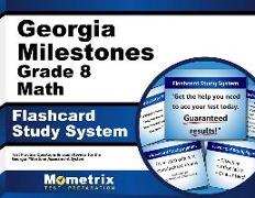 Georgia Milestones Grade 8 Mathematics Flashcard Study System: Georgia Milestones Test Practice Questions & Exam Review for the Georgia Milestones Ass