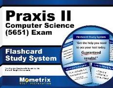 Praxis II Computer Science (5651) Exam Flashcard Study System: Praxis II Test Practice Questions & Review for the Praxis II: Subject Assessments