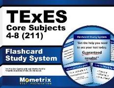 TExES Core Subjects 4-8 (211) Flashcard Study System: TExES Test Practice Questions & Review for the Texas Examinations of Educator Standards