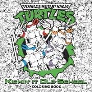 Kickin' It Old School Coloring Book (Teenage Mutant Ninja Turtles)