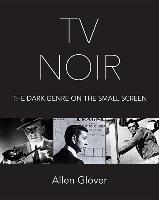 TV Noir: Dark Drama on the Small Screen