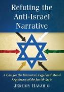 Refuting the Anti-Israel Narrative