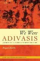 We Were Adivasis