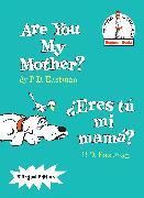 Are You My Mother?/¿eres Tú Mi Mamá? (Bilingual Edition)