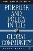 Purpose and Policy in the Global Community