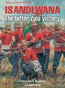 Isandlwana: The Bitter Zulu Victory