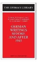 German Writings Before and After 1945: E. Junger, W. Koeppen, I. Keun, A. Lernet-Holenia, G. Von Rez