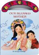 Our Blessed Mother