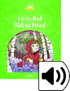 Classic Tales Second Edition: Level 3: Little Red Riding Hood Audio Pack