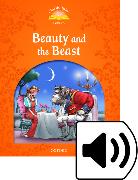 Classic Tales Second Edition: Level 5: Beauty and the Beast Audio Pack