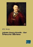 Johann Georg Gmelin - Der Erforscher Sibiriens