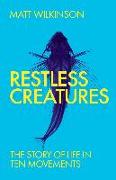 Restless Creatures