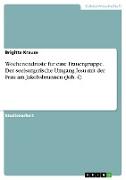 Wochenendrüste für eine Frauengruppe. Der seelsorgerische Umgang Jesu mit der Frau am Jakobsbrunnen (Joh. 4)