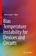 Bias Temperature Instability for Devices and Circuits