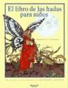 El libro de las hadas para niño : relatos de hoy y de siempre