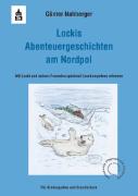 Lockis Abenteuergeschichten am Nordpol