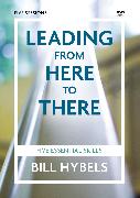 Leading from Here to There Video Study