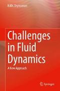 Challenges in Fluid Dynamics