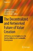 The Decentralized and Networked Future of Value Creation