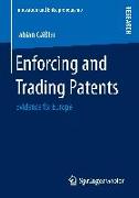 Enforcing and Trading Patents