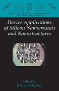 Device Applications of Silicon Nanocrystals and Nanostructures