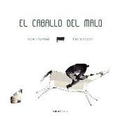 El caballo del malo