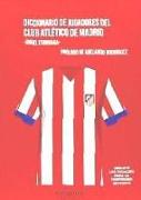 Diccionario de jugadores del Club Atlético de Madrid