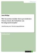 Wie beurteilen Schüler ihren persönlichen Nutzen durch die Teilnahme am Berufsgrundschuljahr?